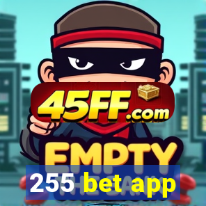 255 bet app